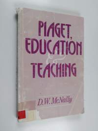 Piaget, education and teaching