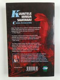 Kuuntele minua Saatana! : Paholaisen kohtaaminen auktoriteetilla Jeesuksen nimessä