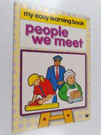 My easy learning book : people we meet