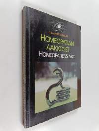 Homeopatian aakkoset = Homeopatiens ABC