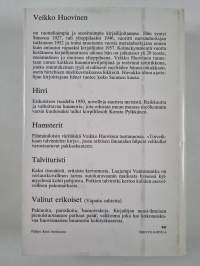 Hirri ; Hamsterit ; Talvituristi ; Vapaita suhteita
