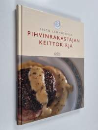 Pihvinrakastajan keittokirja