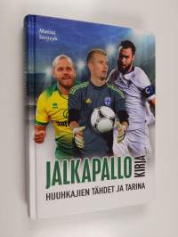 Jalkapallokirja : Huuhkajien tähdet ja tarina