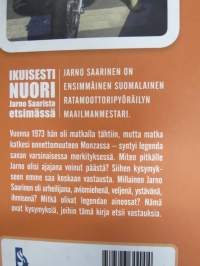 Ikuisesti nuori - Jarno Saarista etsimässä