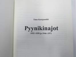 Pyynikinajot 1932-1939 - 1946-1971