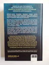 Johdatus Raamatun syntyhistoriaan Osa 2 - Vanha ja Uusi Testamentti