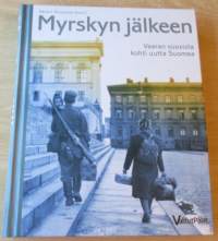 Myrskyn jälkeen - Vaaran vuosista kohti uutta Suomea
