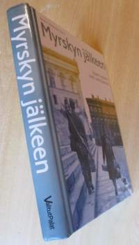 Myrskyn jälkeen - Vaaran vuosista kohti uutta Suomea