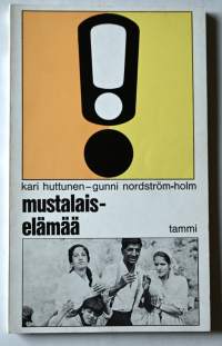 Mustalaiselämää