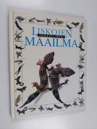 Liskojen ihmeellinen maailma