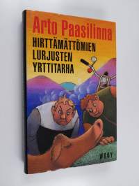 Hirttämättömien lurjusten yrttitarha : rosvoromaani