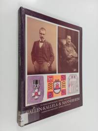 Gallen-Kallela &amp; Mannerheim : tutkimusmatkailijat, ystävät, vaikuttajat = forskningsresande, vänner, påverkare