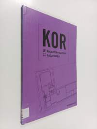 KOR : korjausrakentamisen kustannuksia 2016 - Korjausrakentamisen kustannuksia 2016 - KOR 2016