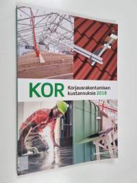 KOR : korjausrakentamisen kustannuksia 2018 - Korjausrakentamisen kustannuksia 2018
