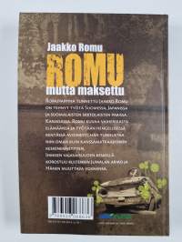 Romu mutta maksettu (signeerattu)