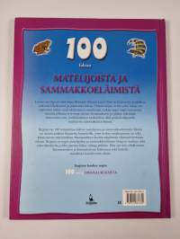 100 faktaa matelijoista ja sammakkoeläimistä