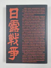 Tuntemattoman sotilaan isoisä : suomalaisseikkailuja viimeisen tsaarin armeijassa Venäjän-Japanin sodan rintamilla 1904-05