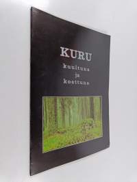 Kuru kuultuna ja koettuna