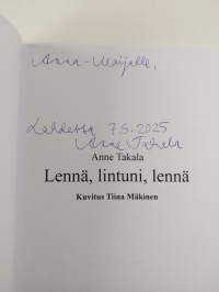 Lennä, lintuni, lennä (signeerattu, tekijän omiste)