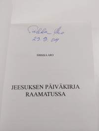 Jeesuksen päiväkirja Raamatussa (lukematon, signeerattu)