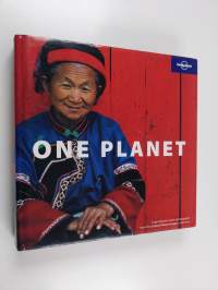 One Planet : Inspirational Travel Photographs from the Lonely Planet Images Collection