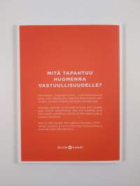 Vastuullisuus : mitä tapahtuu huomenna?