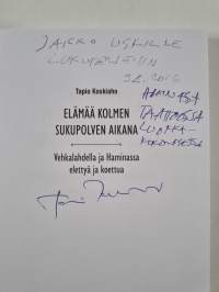 Elämää kolmen sukupolven aikana : Vehkalahdella ja Haminassa elettyä ja koettua (signeerattu, tekijän omiste)