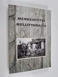 Menneisyyttä mullittamassa : kurkistuksia entisaikaan
