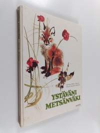 Ystäväni metsänväki