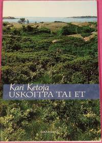 Uskoitpa tai et