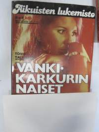 Aikuisten lukemisto nr 6 - Vankikarkurin naiset - seksi / eroottinen lukemisto, pokkari