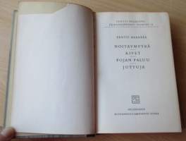Pentti Haanpään teokset II - Noitaympyrä, Kivet, Pojan paluu, Juttuja