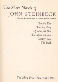 The Short Novels of John Steinbeck, 1953. Kuusi Steinbeckin pienoisromaania englanniksi.