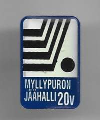 Myllypuron Jäähalli 20 vpinssi  rintamerkki