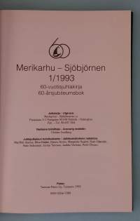 Merikarhu – Sjöbjörnen 1/1993. ( Purjehdushistoria, Merikarhut, purjehdus, saaristo, lokikirja, merihistoria )