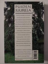 Puiden juurilla : puut ja pensaat luonnossa ja kansanperinteessä