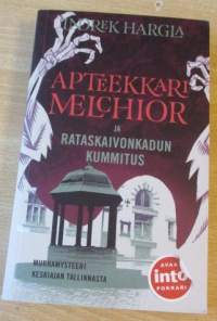 Apteekkari Melchior ja Rataskaivonkadun kummitus