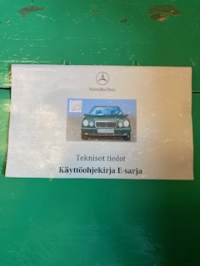 Mercedes-Benz E-sarja, käyttöhjekirja, tekniset tiedot