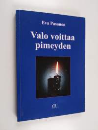 Valo voittaa pimeyden