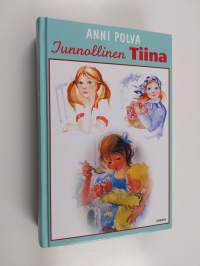 Tunnollinen Tiina : Tiina toimii ; Tiinaa tarvitaan ; Tiina ottaa vastuun