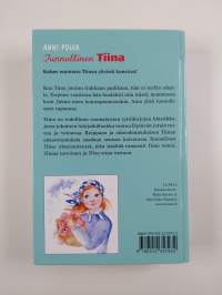 Tunnollinen Tiina : Tiina toimii ; Tiinaa tarvitaan ; Tiina ottaa vastuun