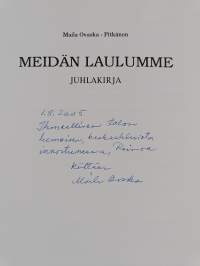 Meidän laulumme : juhlakirja (signeerattu, tekijän omiste)