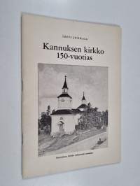 Kannuksen kirkko 150-vuotias (tekijän omiste)