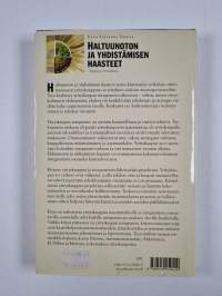 Haltuunoton ja yhdistämisen haasteet : integraatio yrityskaupassa