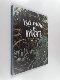 Isä, minä ja meri