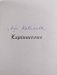 Lapinnerous : neitsytmatka Lappiin (signeerattu)