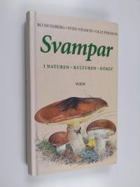 Svampar i naturen, kulturen, köket