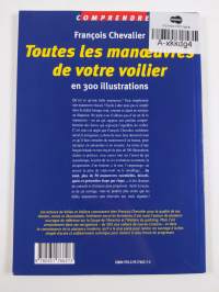 Toutes les manoeuvres de votre voilier : en 300 illustrations