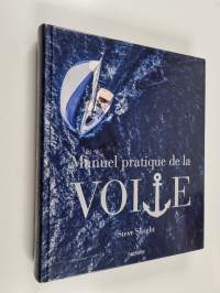 Le manuel pratique de la voile
