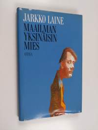 Maailman yksinäisin mies ja muita todellisia kuvitelmia